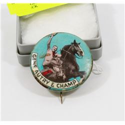 1950'S GENE AUTRY AND CHAMP PINBACK
