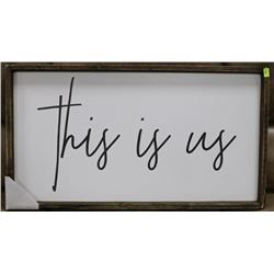 31 X 17 RUSTIC FRAMED PICTURE "THIS IS