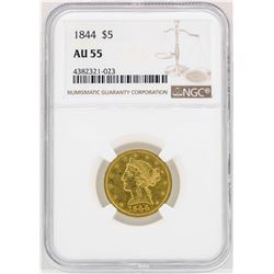 1844 $5 Liberty Head Half Eagle Gold Coin NGC AU55