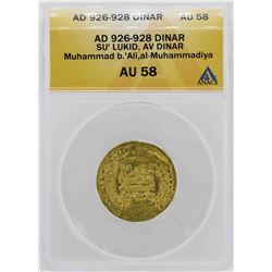 AD 926-928 Su' Lukid Muhammad Dinar Gold Coin ANACS AU58