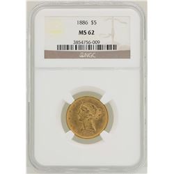 1886 $5 Liberty Head Half Eagle Gold Coin NGC MS62