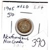 Image 1 : 1945C NEWFOUNDLAND 5 CENT *SILVER* (NICE GRADE)