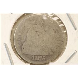 1875 SEATED LIBERTY DIME