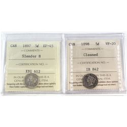 1897 Slender 8 5-cent EF-45 & 1898 5-cent VF-20 (cleaned). Both coins have been certified by ICCS. 2