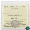 Image 1 : Newfoundland 5-cent 1885 ICCS Certified VF-20. **KEY DATE**