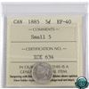 Image 1 : 5-cent 1885 Small 5 ICCS Certified EF-40