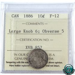 10-cent 1886 Large Knob 6 Obverse 5 ICCS Certified F-12.