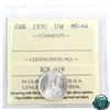 10-cent 1930 ICCS Certified MS-64. Nice full white coin.