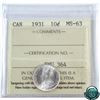 10-cent 1931 ICCS Certified MS-63. Blast white coin with rich mint luster.