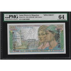 1950-60 St Pierre & Miquelon 500 Francs Specimen Note PMG Choice Uncirculated 64