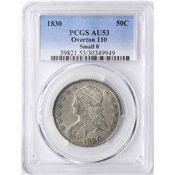 1830 Capped Bust Half Dollar Coin PCGS AU53 Overton 110 Small 0