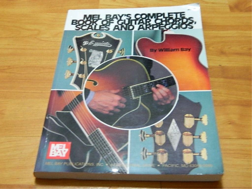 BOOK MEL BAY'S COMPLETE BOOK OF OF GUITAR CHORDS, SCALES & ARPEGGIOS