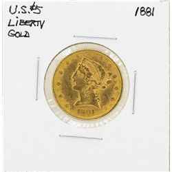 1881 $5 Liberty Head Half Eagle Gold Coin