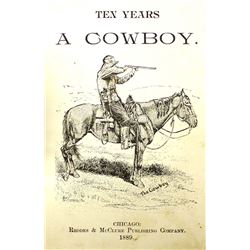 Ten Years A Cowboy, Hardback Book c. 1889