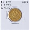 Image 1 : 1849 No Motto $5 Liberty Head Half Eagle Gold Coin