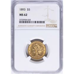 1893 $5 Liberty Head Half Eagle Gold Coin NGC MS62