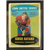 Image 1 : 1969-70 TOPPS #210 SERGE SAVARD CONN SMYTHE TROPHY
