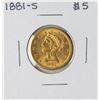 Image 1 : 1881-S $5 Liberty Head Half Eagle Gold Coin