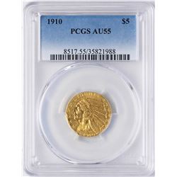1910 $5 Indian Head Half Eagle Gold Coin PCGS AU55