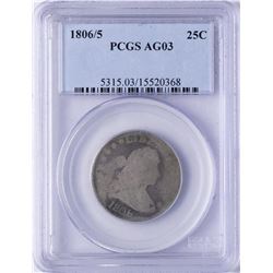 1806/5 Overdate Bust Quarter Coin PCGS AG03