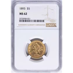 1893 $5 Liberty Head Half Eagle Gold Coin NGC MS62