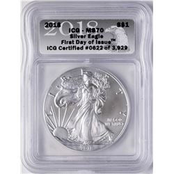 2018 $1 American Silver Eagle Coin ICG MS70 First Day of Issue