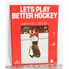 Image 1 : 1973 LET'S PLAY HOCKEY W/ KEN DRYDEN