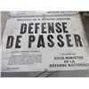 Image 2 : 2 METAL SIGNS (DEFENSE DE PASSER *NATIONAL DEFENSE *) *QTY 2* (24"L X 16"H)
