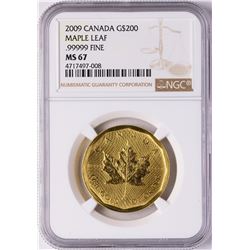 2009 $200 Canada Maple Leaf .99999 Fine Gold Coin NGC MS67