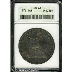 1876 T$1 MS61 ANACS. Type One Obverse and Reverse. 1876 T$1 MS61 ANACS.