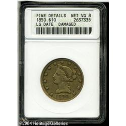 1850 $10 Large Date--Damaged--ANACS. Fine Details, N 1850 $10 Large Date--Damaged--ANACS. Fine Detai