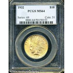 1932 $10 MS64 PCGS. A pleasantly smooth and boldly 1932 $10 MS64 PCGS.