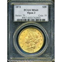 1873 $20 Open 3 MS60 PCGS. An intricately struck a 1873 $20 Open 3 MS60 PCGS.