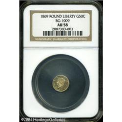 1869 50C Liberty Round 50 Cents, BG-1009, R.5, AU58 1869 50C Liberty Round 50 Cents, BG-1009, R.5, A