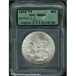 1878 7TF S$1 Reverse of 1879 MS64 ICG. Well struck 1878 7TF S$1 Reverse of 1879 MS64 ICG.