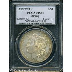 1878 7/8TF S$1 Strong MS64 PCGS. Orange and battle 1878 7/8TF S$1 Strong MS64 PCGS.