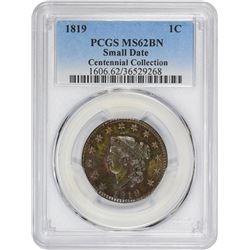 1819 Newcomb-8. Small Date. Rarity-1. MS-62 BN PCGS.