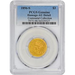 1856-S Genuine – Damage – AU Details PCGS.