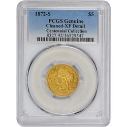 1872-S Genuine – Cleaned – EF Details PCGS.