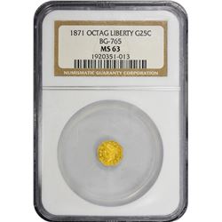 1871-G Octagonal 25¢. BG-765. Liberty Head. Rarity-3. MS-63 NGC.