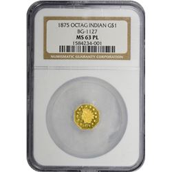 1875 Octagonal $1. BG-1127. Large Indian Head. Rarity-4. MS-63 PL NGC.