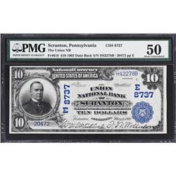 Scranton, Pennsylvania. 1902 $10 Date Back. Fr. 618. Union NB. Charter 8737. PMG About Uncirculated 