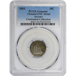 1853 Arrows. Genuine – Cleaned – Uncirculated Details PCGS.