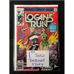 LOGAN'S RUN #6 (MARVEL COMICS) *1ST SOLO THANOS STORY*