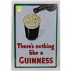 Image 1 : NEW! 12" X 8" THERE'S NOTHING LIKE A GUINNESS