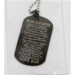 NEW BLACK “ TO MY DAUGHTER  LOVE DAD” DOG TAG