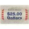 $25 ROLL OF 2011 ANDREW JOHNSON PRESIDENTIAL $'S