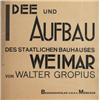 Image 1 : PROSPECTUS, "IDEA AND CONSTRUCTION FOR THE NATIONAL BAUHAUS WEIMAR" BY WALTER GROPIUS, 1923