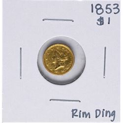1853 $1 Liberty Head Gold Dollar Coin Rim Ding