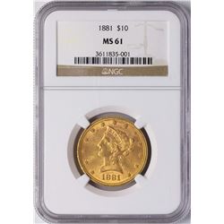 1881 $10 Liberty Head Eagle Gold Coin NGC MS61
